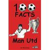 Iain McCartney Manchester United - 100 Facts (Tascabile)