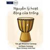 Rhianne Conway Ryan Co How A Drum Works - Nguyên lý hoạt động của t (Tascabile)