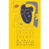 Pablo Neruda Veinte poemas de amor y una canción desesperada (Tascabile)