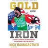 Nick Baumgartner Gold from Iron (Copertina rigida)