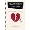 M J Acharya The Breakup Workbook 3.0 (Tascabile) Breakup Worbook