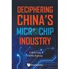 Ruifeng Dong Fang Chen Deciphering China's Microchip Industry (Tascabile)