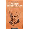 Ingeborg Szöllösi Arthur Schopenhauer: Philosoph des Irrationalen (Tascabile)