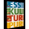 Anne Lohmann ESS KULTUR PUR: Wie uns die Lebensmittelharmonie (Copertina rigida)