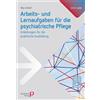Ilka Scholl Arbeits- und Lernaufgaben für die psychiatrische Pflege: (Tascabile)