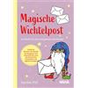 Sandra Pirl Magische Wichtelpost: 120 Briefe für eine entspannte Wic (Tascabile)