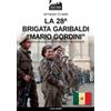 Luigi Manes La 28a Brigata Garibaldi "Mario Gordini" (Tascabile)