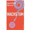 Katja Gentinetta Niko Paech Lea Mara Eßer Wachstum (Streitfragen) (Tascabile)