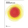 Bruno Munari Bruno Munari - Drawing the Sun (Tascabile)