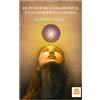 Alberto Lajas El Poder de la Radionica Y La Geometria Sagrada (Tascabile)