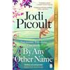 Penguin Books Ltd By Any Other Name: The No. 1 New York Times bestseller for fans of HAMNET