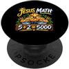 Jesus Math 2 Fishes 5 Breads Feeds The 5 Gesù Matematica 2 Pesci 5 Pane Nutre La Bibbia Miracolosa 5000 PopSockets PopGrip Adesivo