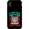 Cat Lover Owner Pet Custodia per iPhone X/XS Se parlano alle tue spalle, parla gatto e fai le fusa