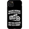 Moto Passione Viaggio Umorismo Sarcastic Custodia per iPhone 11 Pro Max Imagine Motorcycles Exist Chopper Club Biker Motociclista