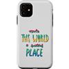 Motivational Brand For You Custodia per iPhone 11 Rendi il mondo un posto migliore Positive Hand Lettering