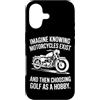 Moto Passione Viaggio Umorismo Sarcastic Custodia per iPhone 17 Imagine Motorcycles Exist Chopper Club Biker Motociclista