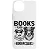 Funny Border Collie And Books Designs Custodia per iPhone 14 Plus Libri e Border Collies Funny Border Collie