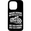 Moto Passione Viaggio Umorismo Sarcastic Custodia per iPhone 15 Pro Imagine Motorcycles Exist Chopper Club Biker Motociclista