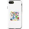 Teacher Classroom Welcome Back School 6 Custodia per iPhone SE (2020) / 7/8 Bentornato Oggi Lezione 6 7 Aula