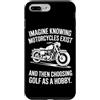 Moto Passione Viaggio Umorismo Sarcastic Custodia per iPhone 7 Plus/8 Plus Imagine Motorcycles Exist Chopper Club Biker Motociclista