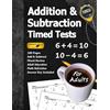 Libro Studio LLC Addition & Subtraction Timed Tests (For Adults): 100 Pages (Answer Key Included) | Add & Subtract | Adult Education Math Refresher
