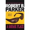 Robert B. Parker A Savage Place (Tascabile) Spenser