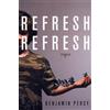 Benjamin Percy Refresh, Refresh (Tascabile)