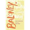 Maxime Raymond Bock Baloney (Tascabile)