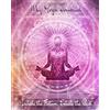 CREATESPACE My Yoga Journal: Yoga Journal Notebook with Inspirational Yoga Quotes at the Top of Each Page