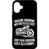 Moto Passione Viaggio Umorismo Sarcastic Custodia per iPhone 16 Plus Imagine Motorcycles Exist Chopper Club Biker Motociclista