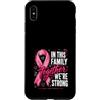 Breast Cancer Awareness Pink Ribbon Supp Custodia per iPhone XS Max In questa famiglia insieme siamo un forte cancro al seno