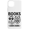Cool Chow Chow Fun Chow Chow And Book De Custodia per iPhone 14 Plus Libri E Chow Chows Divertente Chow Chow