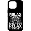 For Musician Retro Punk Humorous Sarcasm Custodia per iPhone 16 Pro Divertente Rilassati Il Bassista Qui Dicendo Sarcastico