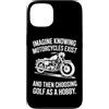 Moto Passione Viaggio Umorismo Sarcastic Custodia per iPhone 13 Imagine Motorcycles Exist Chopper Club Biker Motociclista