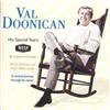 Val Doonican His Special Years: 50 Original Recordings;All His Chart Hits a (CD)