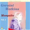 Geraint Watkins Mosquito - Volume 1 (Vinyl LP) 10" EP