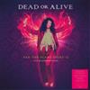 Dead Or Alive Fan the Flame (Part 2) - The Resurrection (Vinyl LP)