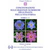 Edizioni L'arcipelago Concentrazioni sulle Sequenze Numeriche delle Piante per la Vita Eterna. Tomo 2-3