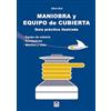 Ediciones Tutor, S.A. Maniobra y equipo de cubierta: Guía práctica ilustrada. Equipo de cubierta. Enrolladores. Mástiles y velas