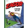 Sergio Bonelli Editore Zagor. L'inferno dei vivi