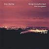 Gren Bartley Songs To Scythe Back The Overgrown