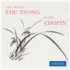Fou Ts'ong The Young Fou Ts'Ong Plays Chopin Album