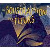 Soustraction des Fleurs Airs de Moyenne Montagne (CD)