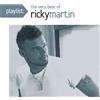 Ricky Martin Playlist: The Very Best Of Ricky Mar Tin (CD)