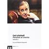 Eum - Centro Edizioni Università di Mace Casi criminali. Penalisti al cinema (Vol. 2)