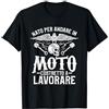 Divertente regalo di motociclismo per mo Citazione Di Motociclismo Divertente Per Un Motociclista Maglietta