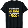 Frasi Ironiche Uomo Regalo Divertente 70 Regalo Divertente Compleanno Nati 1951 Settanta 70 Anni Uomo Maglietta