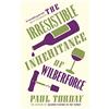 Weidenfeld & Nicolson The Irresistible Inheritance Of Wilberforce