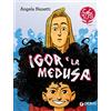Giunti Editore Igor e la medusa. Ediz. ad alta leggibilità