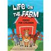 R. A. Moorhouse Life On The Farm: Poems For Children (Tascabile)